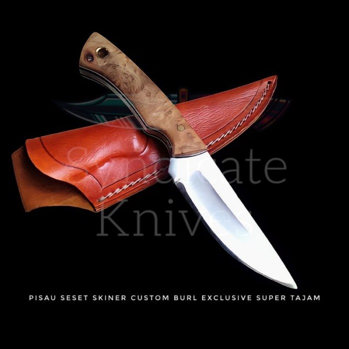 

Bestseller Pisau Skiner / Seset Burl Custom Exclusive