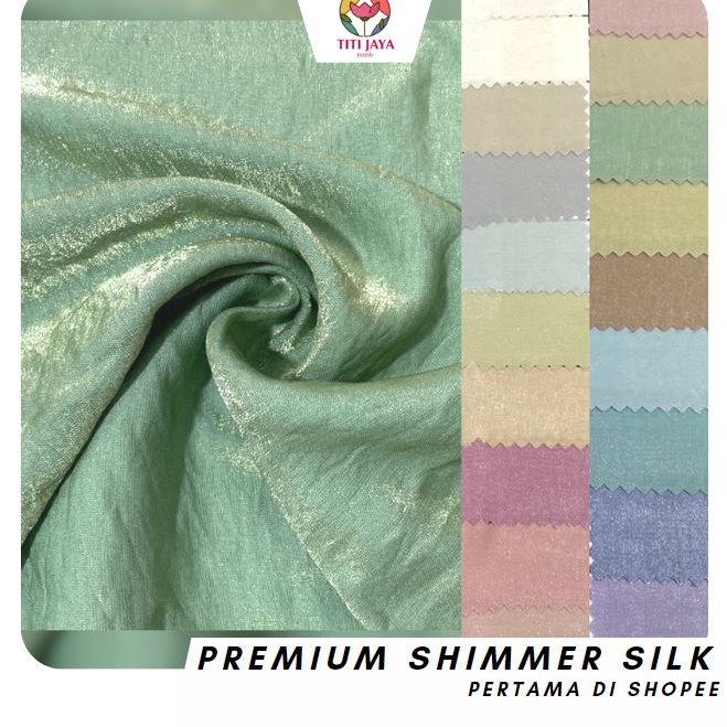 qapr -62 (PERTAMA DI SHOPEE ) Kain SHIMMER SILK Best Quality / Linen Shimmer / Satin Cotton / Simmer