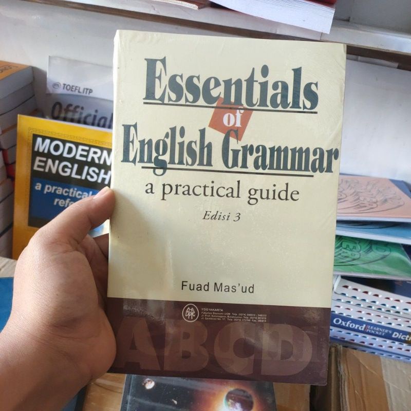 Essentials of English Grammar - A Practical Guide By Fuad Mas'ud