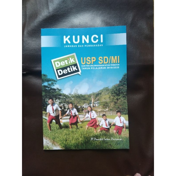 KUNCI JAWAB DAN PEMBAHASAN DETIK-DETIK USP SD/MI 2019/2020