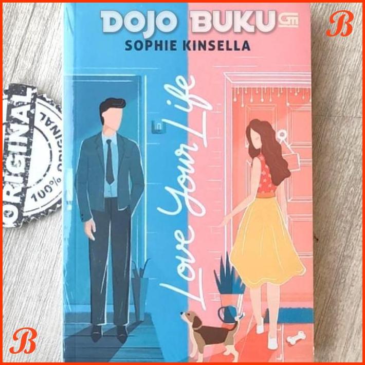 

BUKU LOVE YOUR LIFE BY SOPHIE KINSELLA | DJB