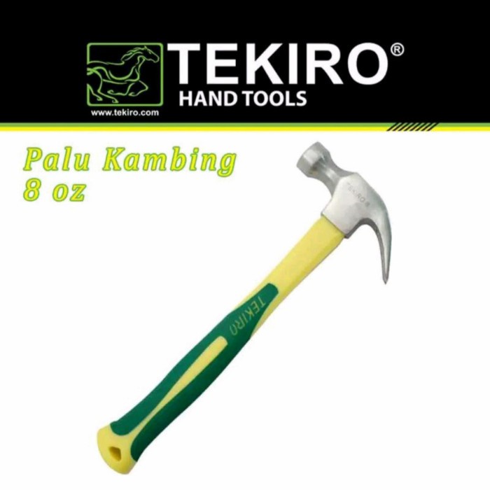 Palu Kambing 8,12,& 16 Oz Tekiro Claw Hammer