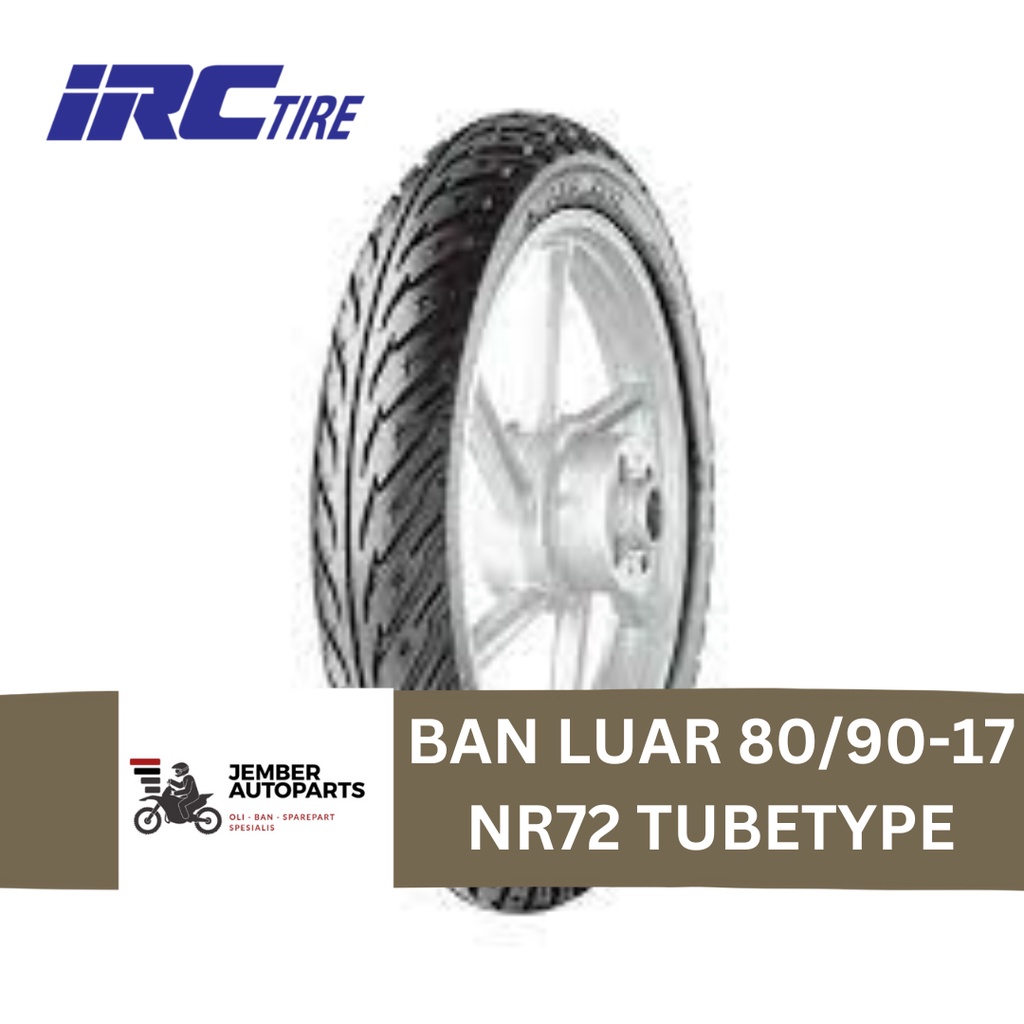 Ban Luar 225 / 250 / 275 / 80 90 / 90 90 ring 17, 80/90 ring 18 IRC NR72 Tubetire Motor Vega Jupiter
