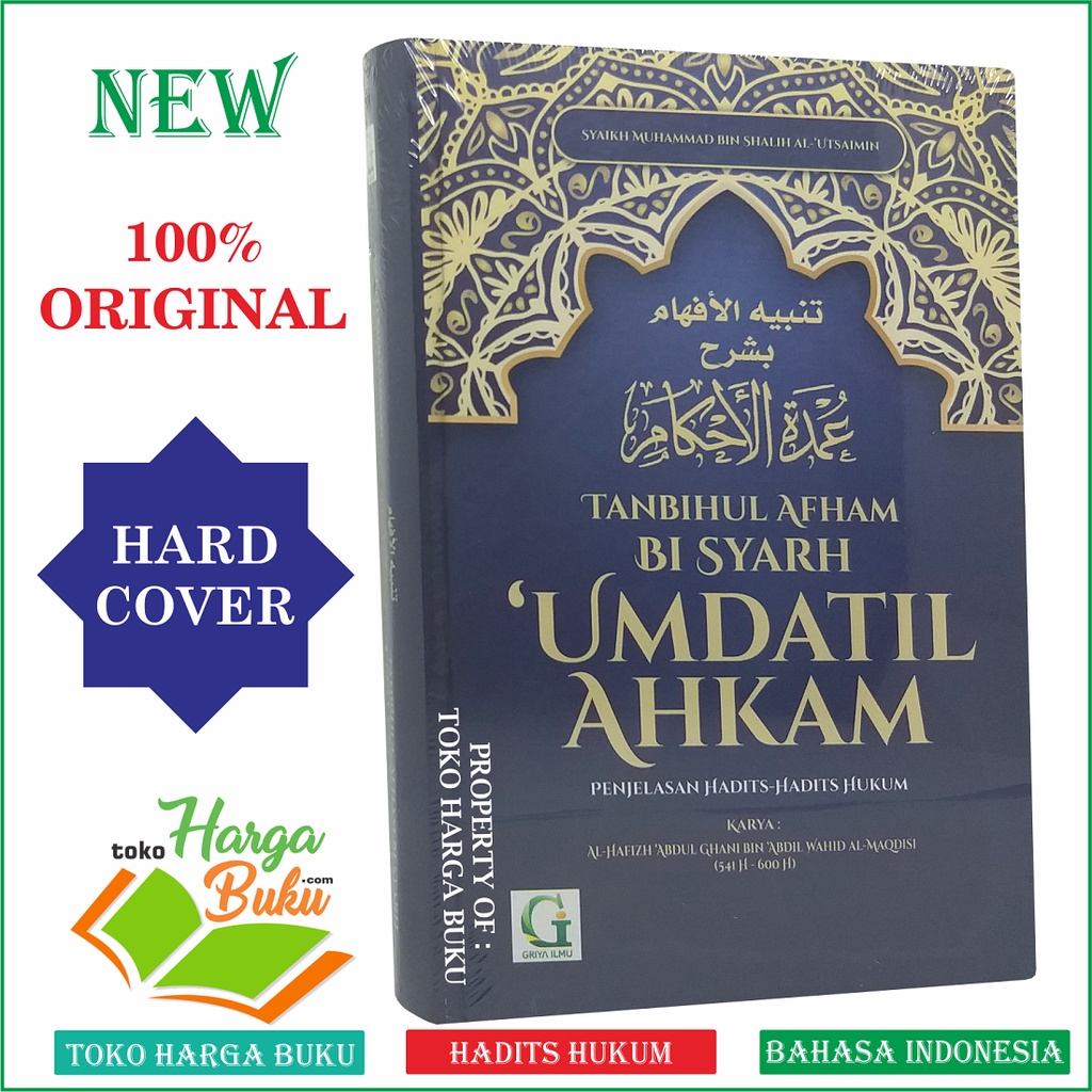 Syarah Umdatil Ahkam Penjelasan Hadits-Hadits Hukum Tanbihul Afham Bi Syarh Umdatul Ahkam Syaikh Muh