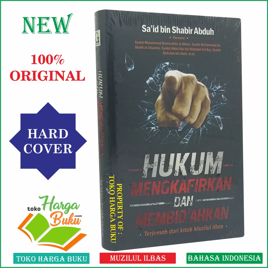 Foto Hukum Mengkafirkan dan Membidahkan Terjemah dari Kitab Muzilul Ilbas Karya Said bin Shabir Abduh Penerbit Griya Ilmu