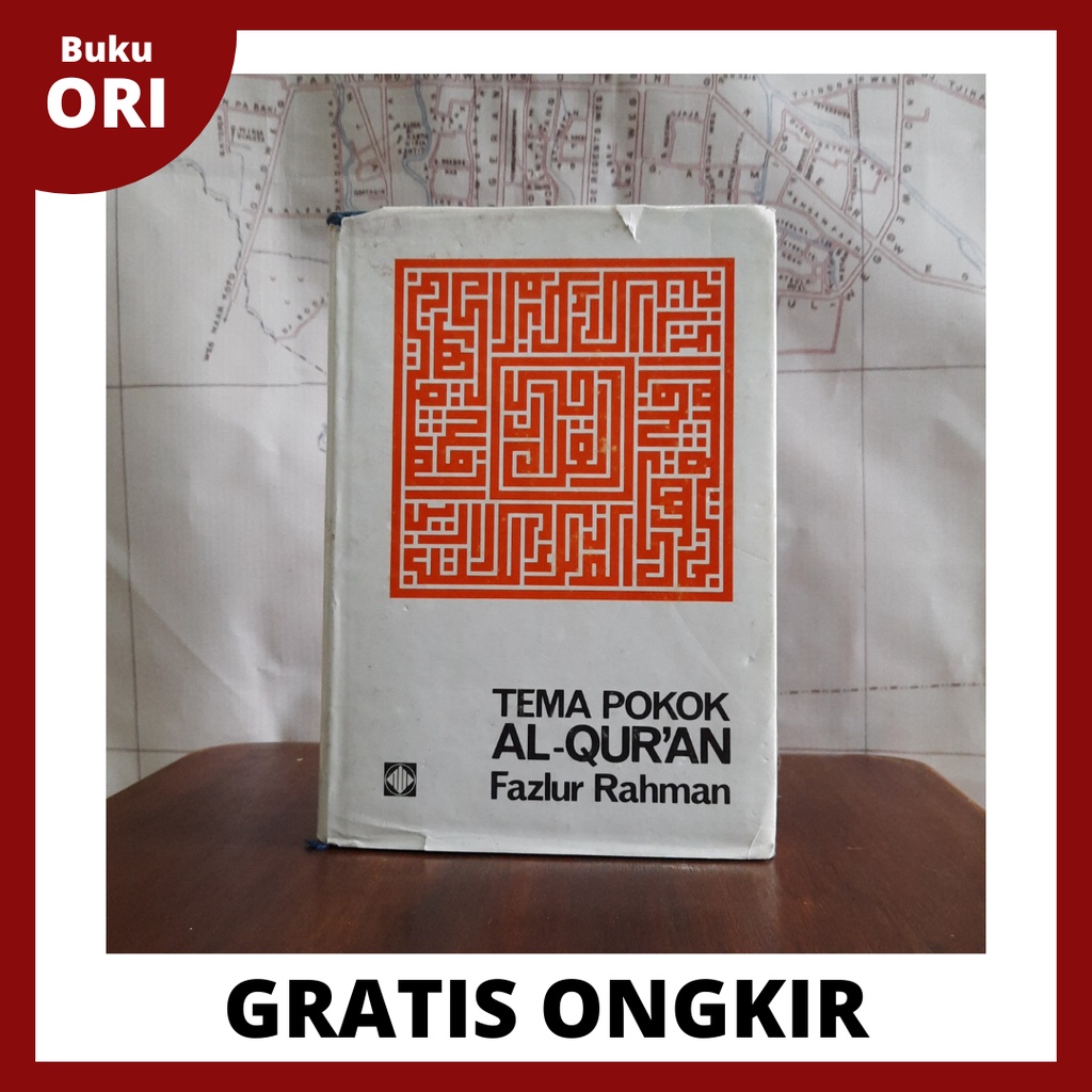 Tema Pokok Al-Quran - Fazlur Rahman (Anas Mahyuddin)