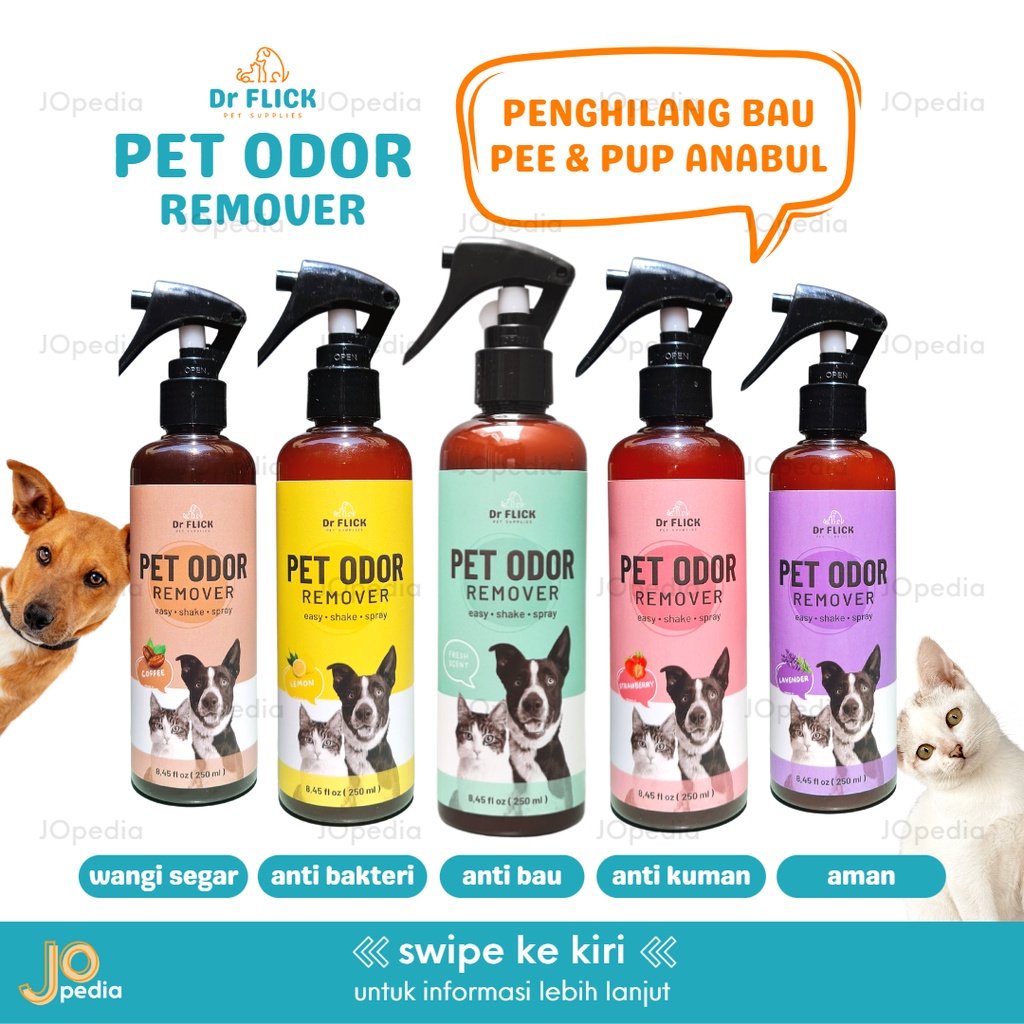 Dr FLICK PET ODOR REMOVER Penghilang Bau Kotoran Kucing Anjing Spray Kandang Kencing Pup Poop Anti Bakteri