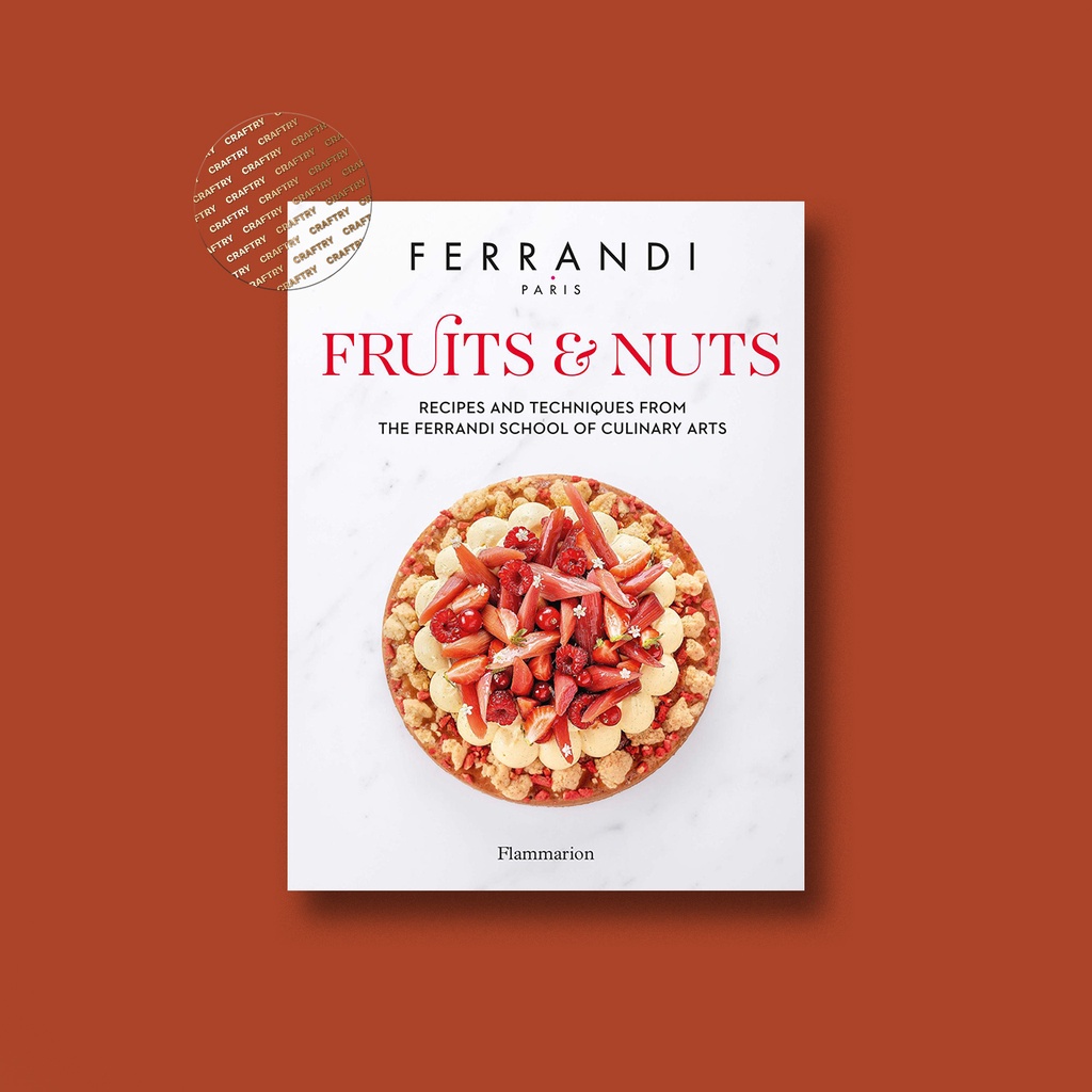 

Fruits & Nuts Recipes and Techniques - Ferrandi Paris