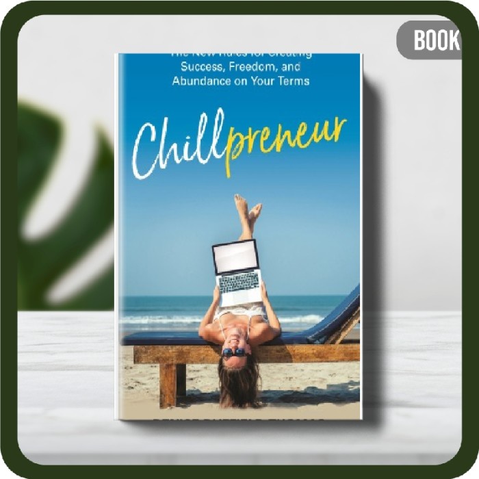 

Buku - CHILLPRENEUR: how to run a wildly successful business Paperback