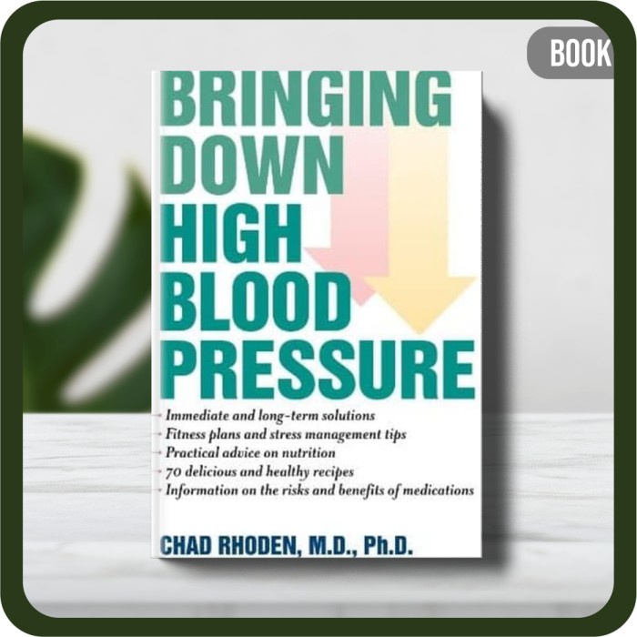 

Buku - Chad Rhoden Bringing Down High Blood Pressure 2010