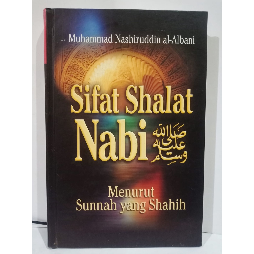 SIFAT SHALAT NABI Menurut Sunnah yang Shahih