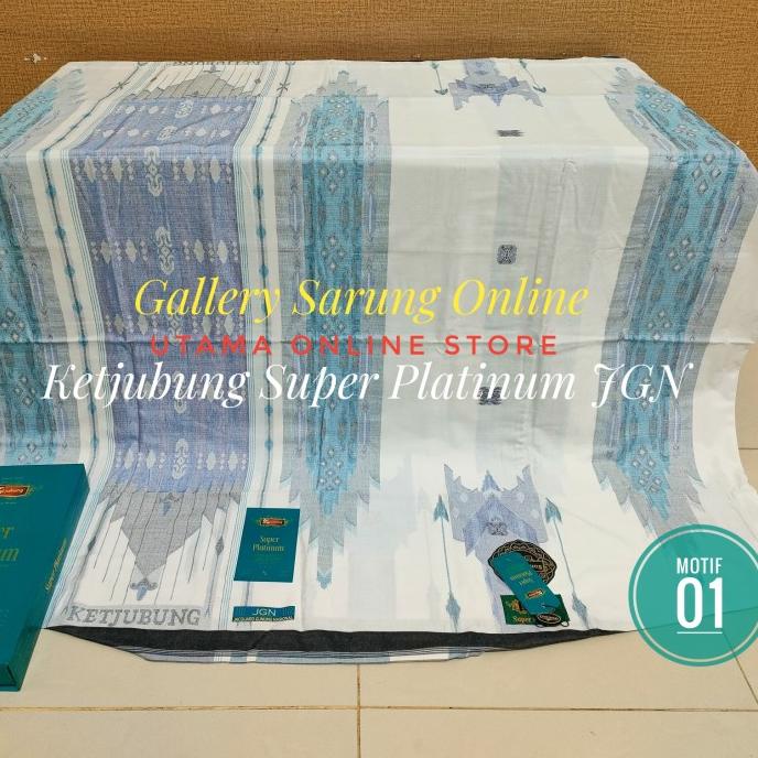 sarung ketjubung super platinum JGN ss