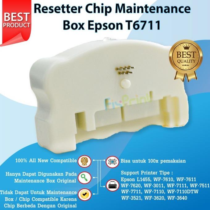 Resetter Chip Maintenance Box Epson T6710 T6711 L1455 WF-7611 WF7610
