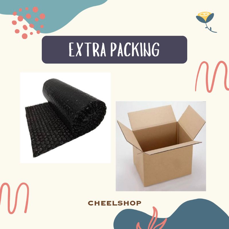 

Extra Packing (tambahan bubble wrap + kardus)