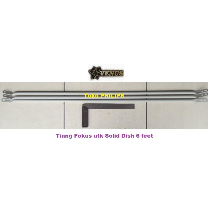 "VENUS" Tiang Fokus 3 batang utk Antena Parabola Solid Dish 6 feet