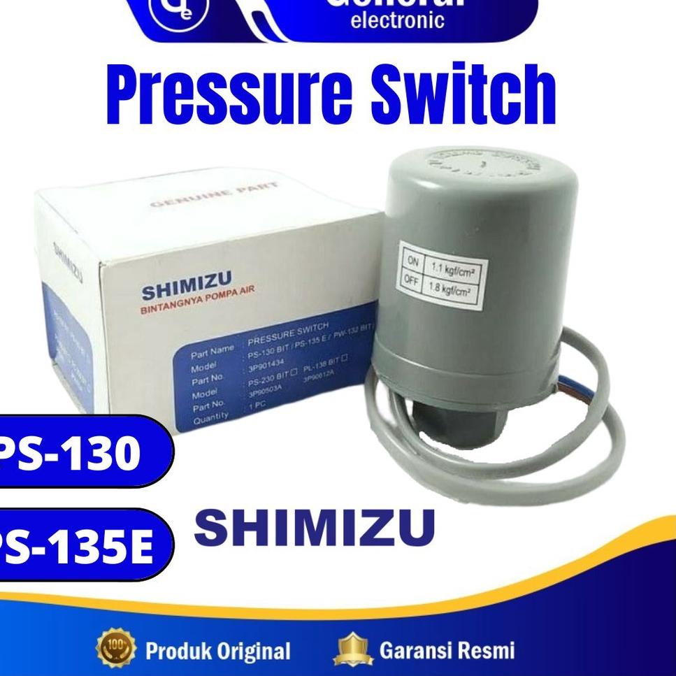 Diskon Untung Otomatis Pompa Air SHIMIZU Pressure Switch Shimizu PS-130 BIT & PS-135 E (ORIGINAL)