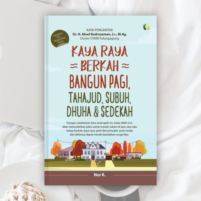 || BUKU MOTIVASI ISLAM - KAYA RAYA BERKAH BANGUN PAGI, TAHAJUD, SUBUH,
