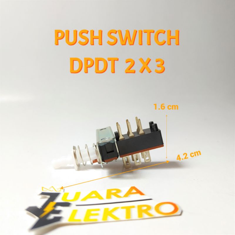 PUSH SWITCH DPDT 2X3 | SWITCH SAKLAR TEKAN DPDT (2 x 3) 6 PIN