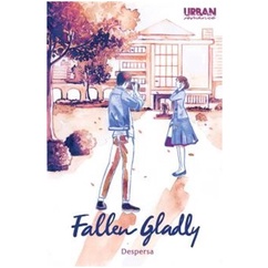 Buku Fallen Gladly- Desty Permata Sari (Despersa)
