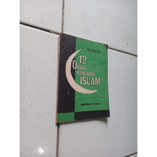 Riwayat 12 orang pahlawan islam - Mahmud Thaib