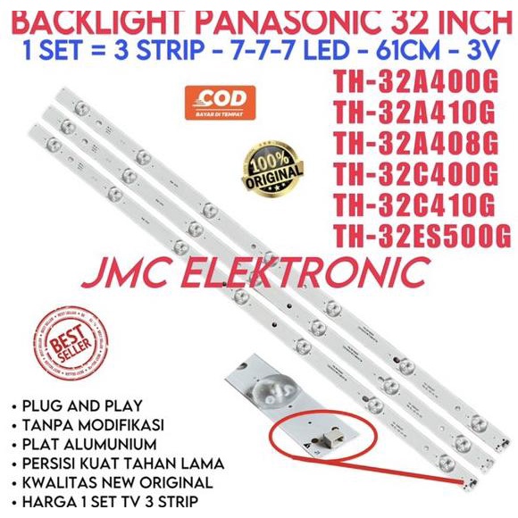 BACKLIGHT TV LED 32 INCH PANASONIC TH32A400G TH32A410G TH32A408G TH32C400G TH32C410G TH32ES500G 32A4