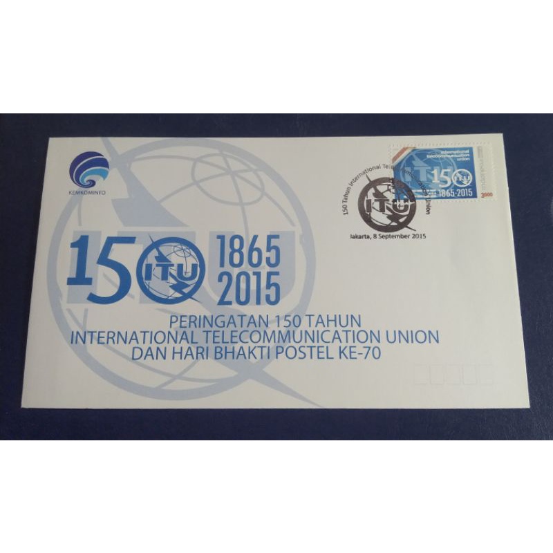 

Sampul Hari Pertama (SHP) Peringatan 150 Thn International Telecommunication Union Dan Hari Bhakti Postel ke-70 Thn 2015