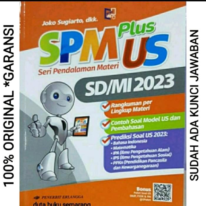 

BUKU SOAL UJIAN SEKOLAH UN KELAS 6 SD / MI SPM PLUS UN USBN 2022 Best Seller