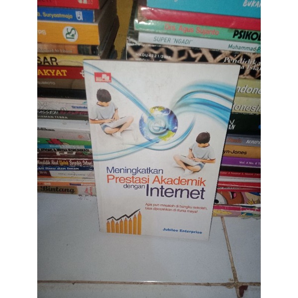 BUKU ASLI MENINGKATKAN PRESTASI AKADEMIK DENGAN INTERNET