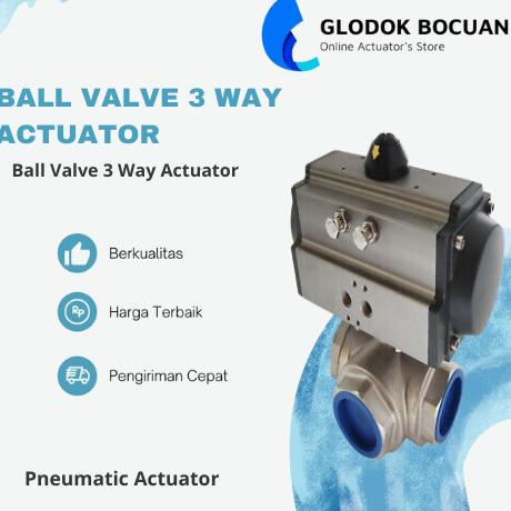 Actuator Ball Valve 3 Way Type L Port Size 1 Inch Double Acting