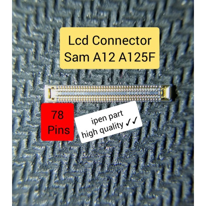 (S»H2✉) Konektor Lcd Samsung A12 A125F A02 A52 Socket Connector Di Mesin Soket Layar A526B superr.ke