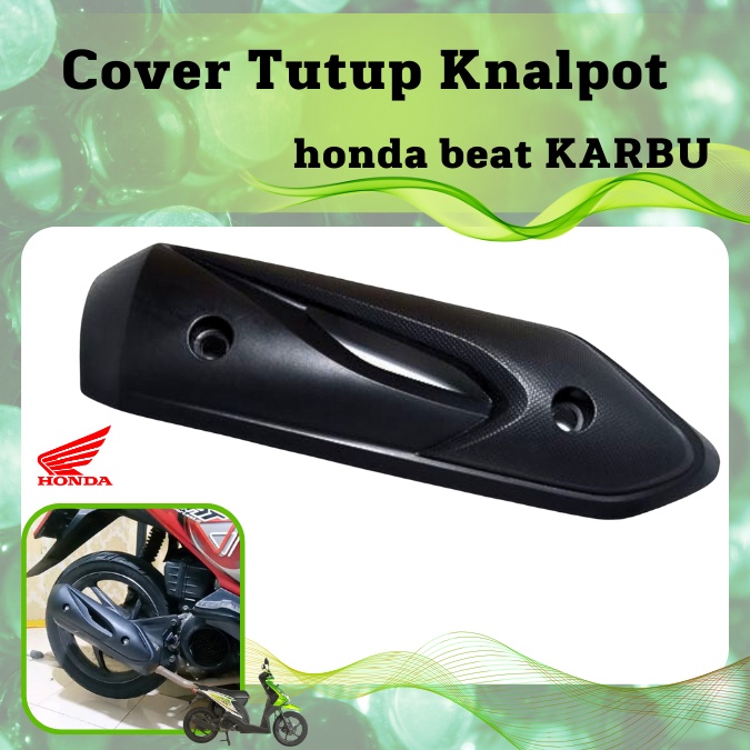Tutup knalpot beat karbu tameng knalpot beat lama / Tameng knalpot beat karbu 2008 - 2012
