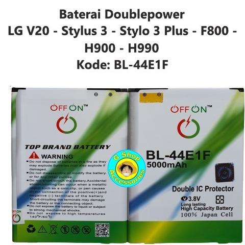 Baterai Double Power LG V20 Stylus 3 Stylo 3 PLus BL-44E1F F800 H900