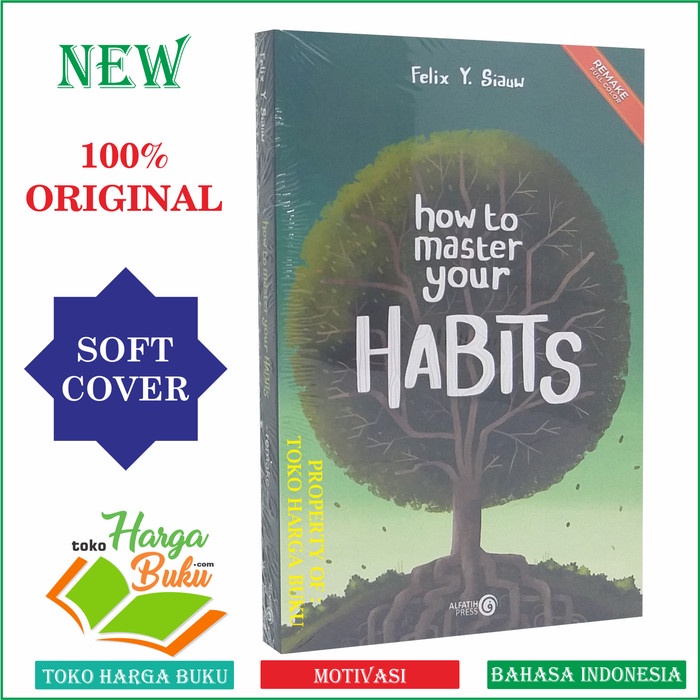PROMO HOW TO MASTER YOUR HABITS ORI FELIX SIAUW - ALFATIH PRESS TERBARU