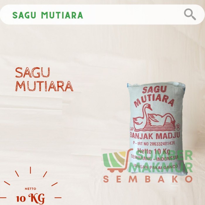 

Terlaris Sagu Mutiara Cap Banjak Madju Karung 10 Kg