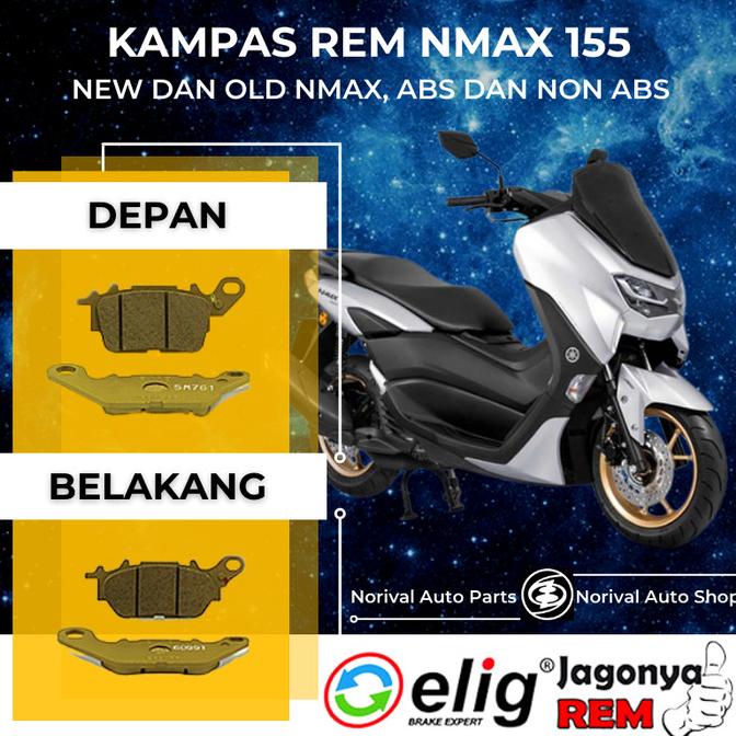 Kampas Rem NMAX Depan Belakang Old New - Kampas Rem Nmax Original Elig