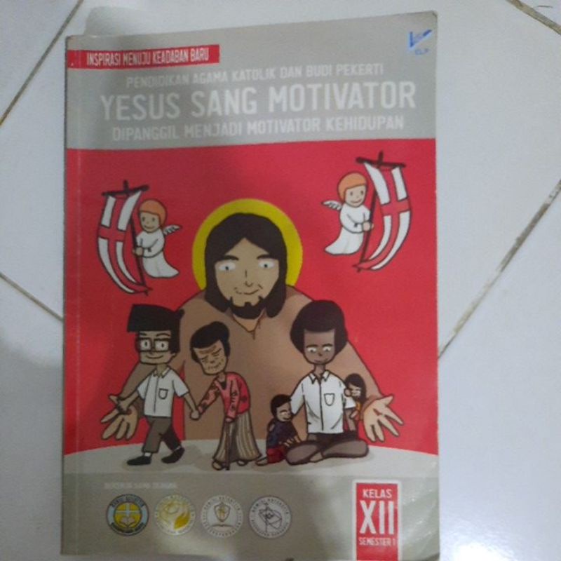 Buku Yesus Sang Motivator Semester 1 dan 2 Kelas XII