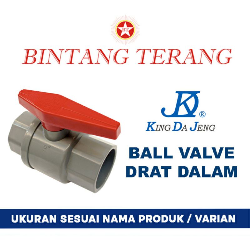 Ball valve drat dalam 1" King Da Jeng / KDJ Ballvalve Drat 1" / Stop kran drat dalam KDJ