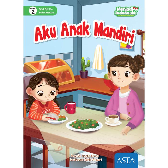 

Aku Anak Mandiri - Program Literasi Menjadi Indonesia Best Seller