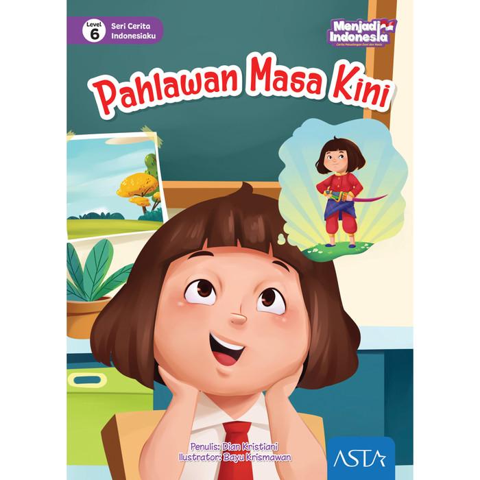 

Pahlawan Masa Kini - Program Literasi Menjadi Indonesia Best Seller