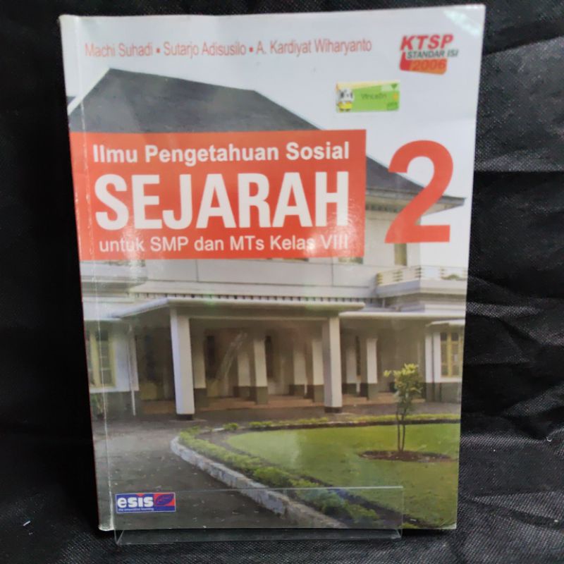 Buku Ilmu Pengetahuan Sosial (IPS) Sejarah kelas 8, VIII, SMP, KTSP 2006, Esis, Machi Suhadi, Sutarj