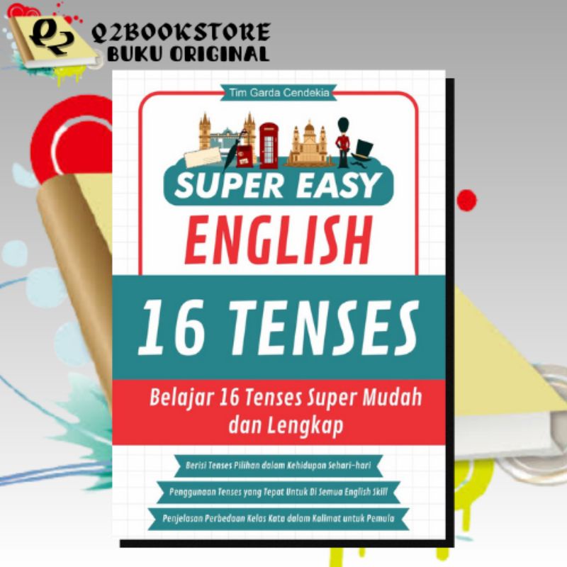 BUKU BAHASA INGGRIS 16 TENSES / SUPER EASY ENGLISH 16 TENSES / GARDA CENDEKIA