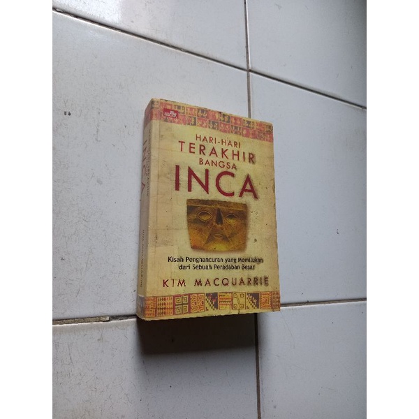 Hari hari terakhir bangsa inca - Kim Macquarrie
