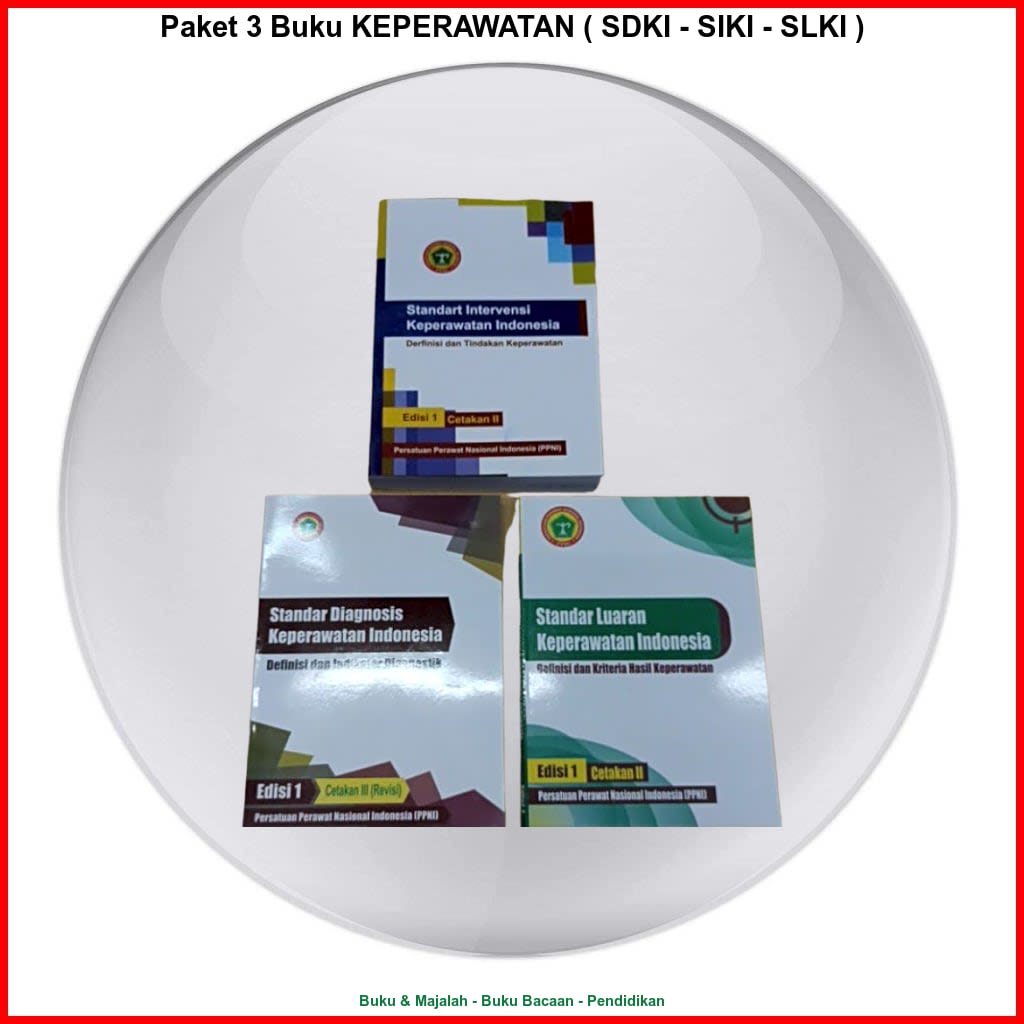 Paket 3 Buku KEPERAWATAN ( SDKI, SIKI, SLKI )