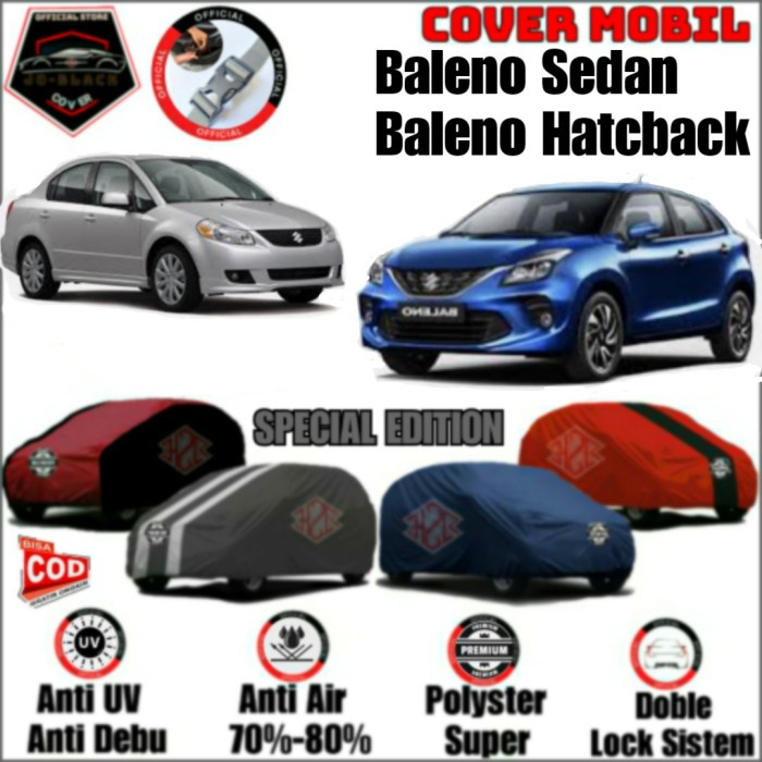 Cover Mobil, Sarung Mobil, Selimut Mobil, Baleno sedan , Baleno HB
