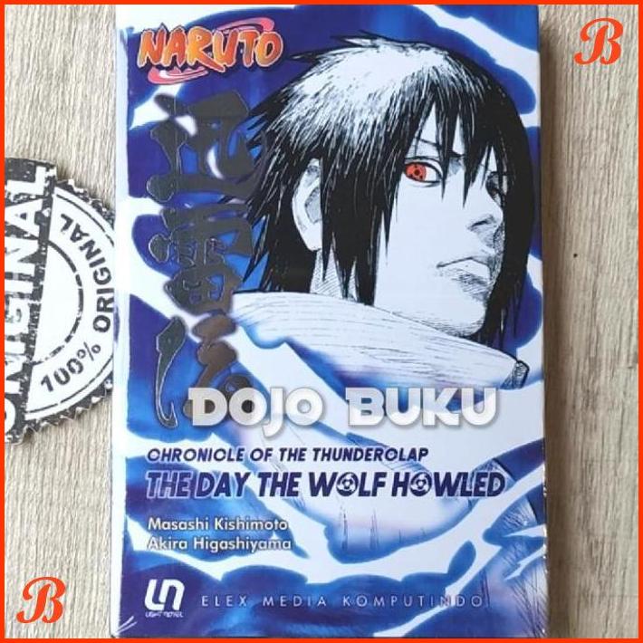 

LIGHT NOVEL NARUTO: CHRONICLE OF THE TUNDERCLAP - THE DAY THE WOLF HOW | DJB