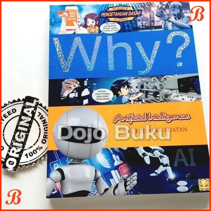 

WHY ARTIFICIAL INTELLIGENCE - KECERDASAN BUATAN BY YEARIMDANG | DJB