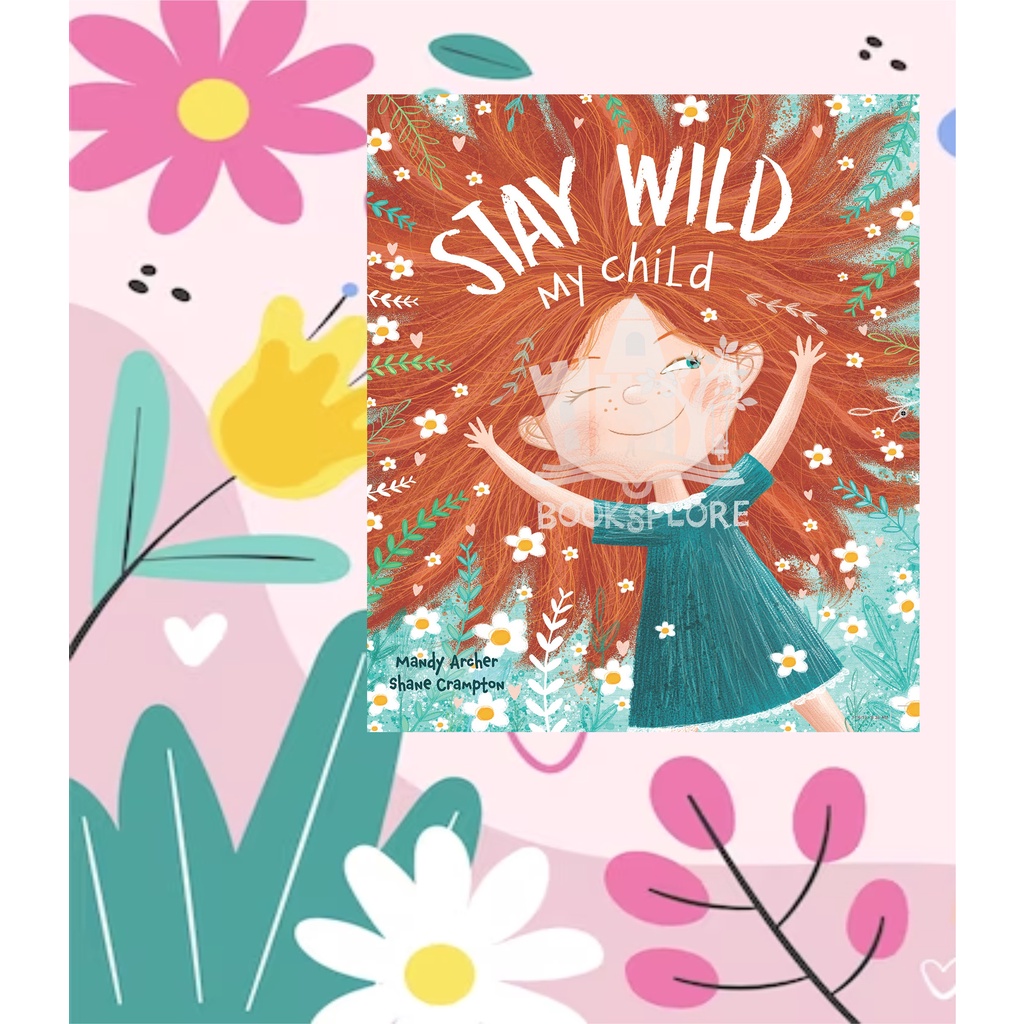 Buku Cerita Bergambar Anak Baby Bayi / Stay Wild, My Child / Pengantar Tidur / Perempuan Ibu Teman D