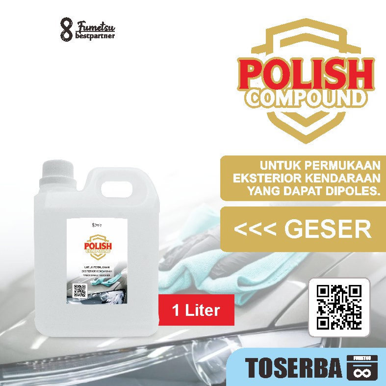 Polish Compound - Pengkilap Body Mobil Spion Lampu Sein /Poles Bodi Motor, Penghilang Goresan Halus 1 Liter Jerigen