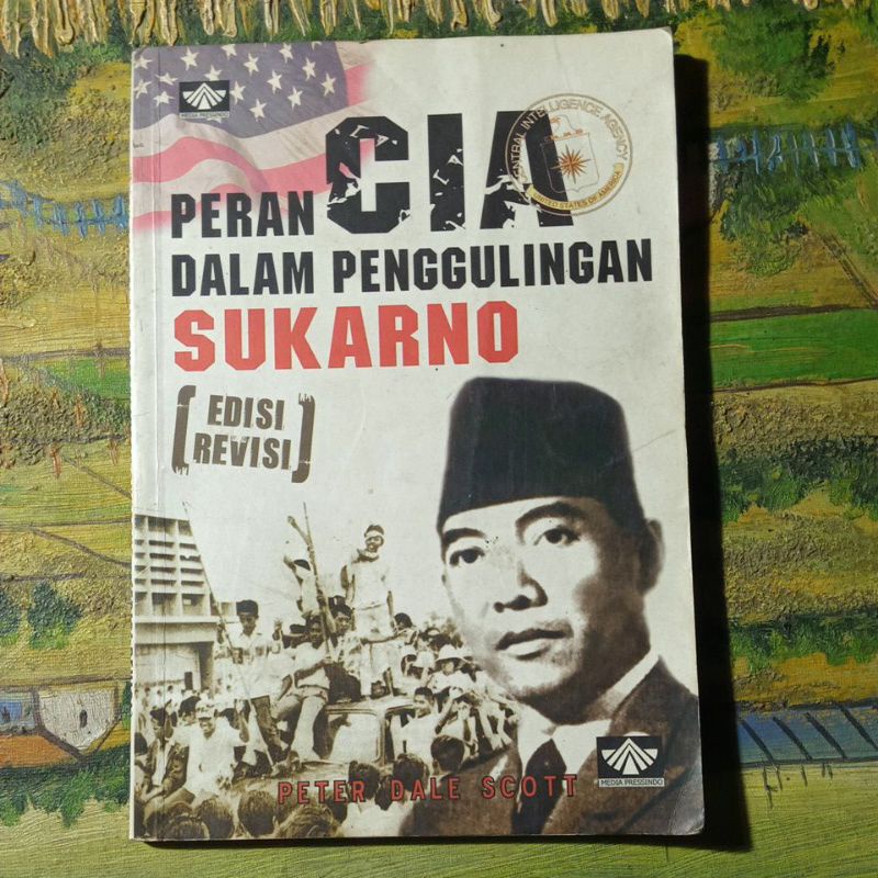 Buku peran CIA dalam penggulingan Sukarno, Peter Dale Scott