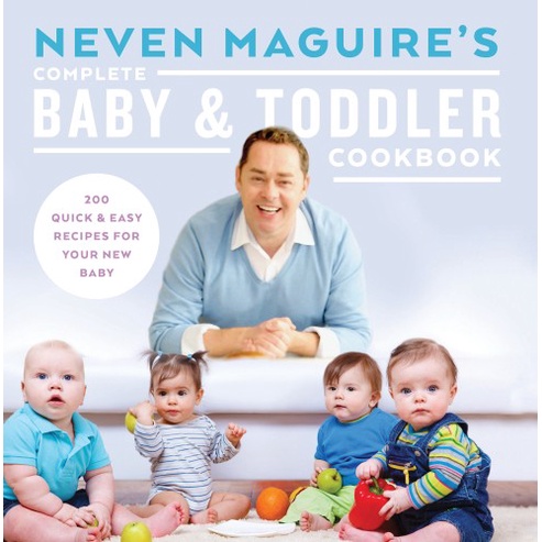 

Neven Maguire's Complete Baby and Toddler Cookbook